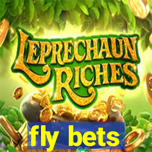 fly bets